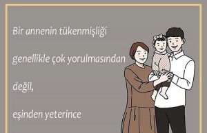 Bir annenin tükenmişliği…