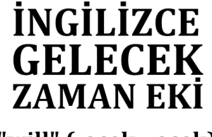 İngilizce gelecek zaman eki | İngilizce Öğrenmek